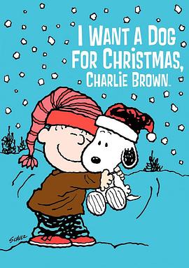 I Want a Dog for Christmas， Charlie Brown海报